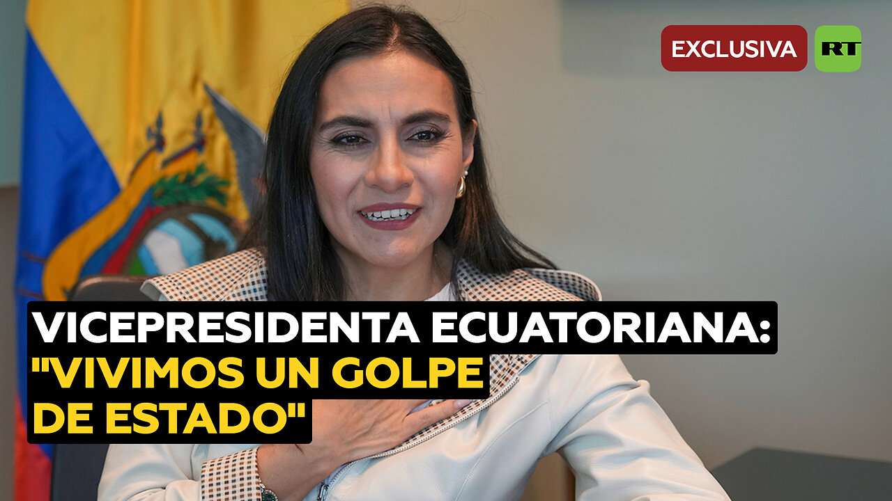 Vicepresidenta de Ecuador: los ecuatorianos viven uno de los peores momentos de su democracia