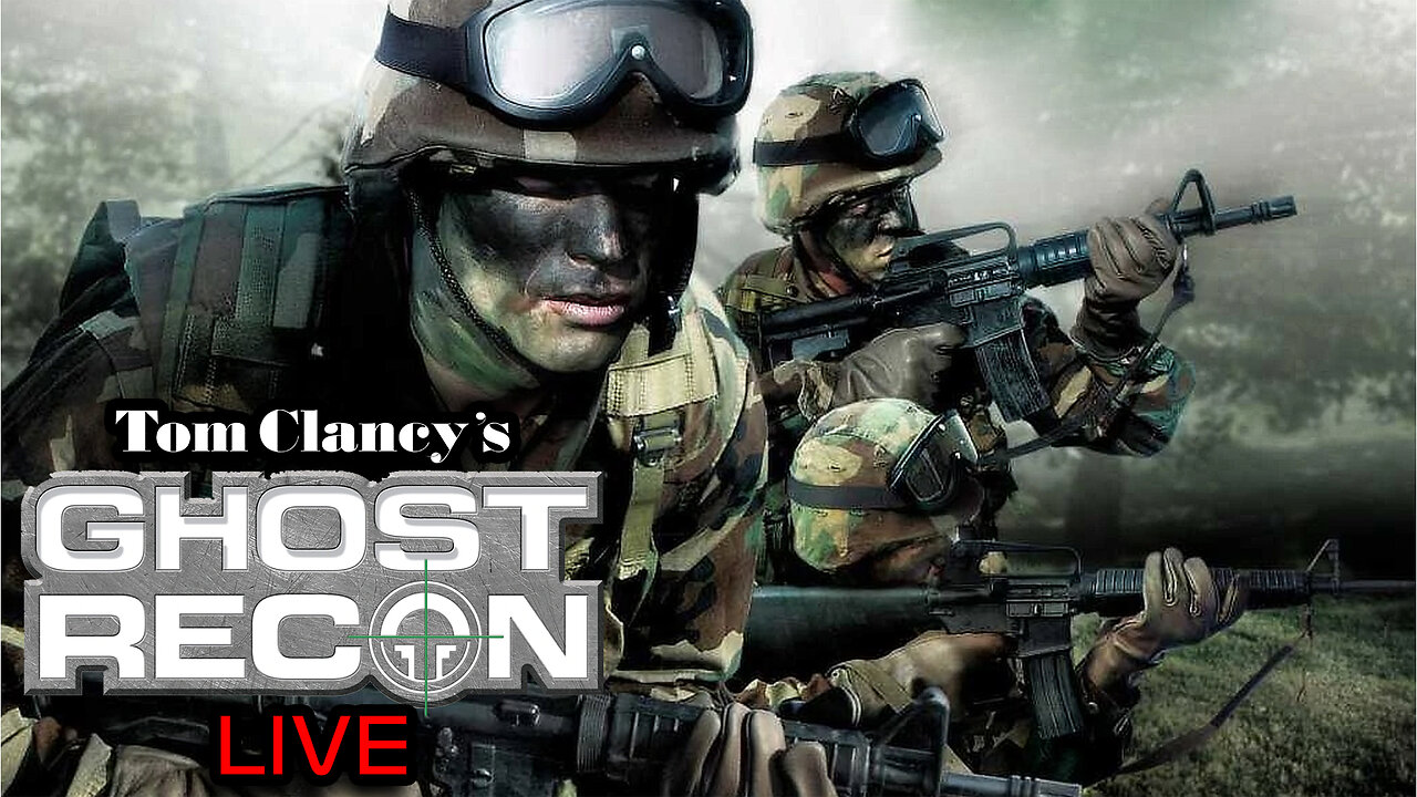 Tom Clancy's Ghost Recon - LIVE