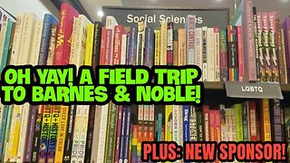 LET'S GO TO BARNES & NOBLE TO FIGURE OUT WHAT'S GOING WRONG!