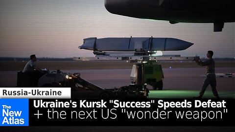 Ukraine's Kursk "Success" Speeds own Defeat + the Next US "Wonder Weapon" for Ukraine