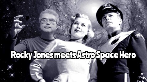 Rocky Jones meets Astro Space Hero