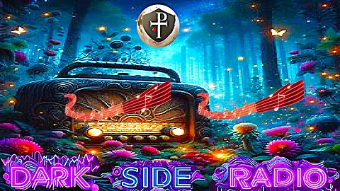 ⚡DARK SIDE RADIO⚡ Ep. 304