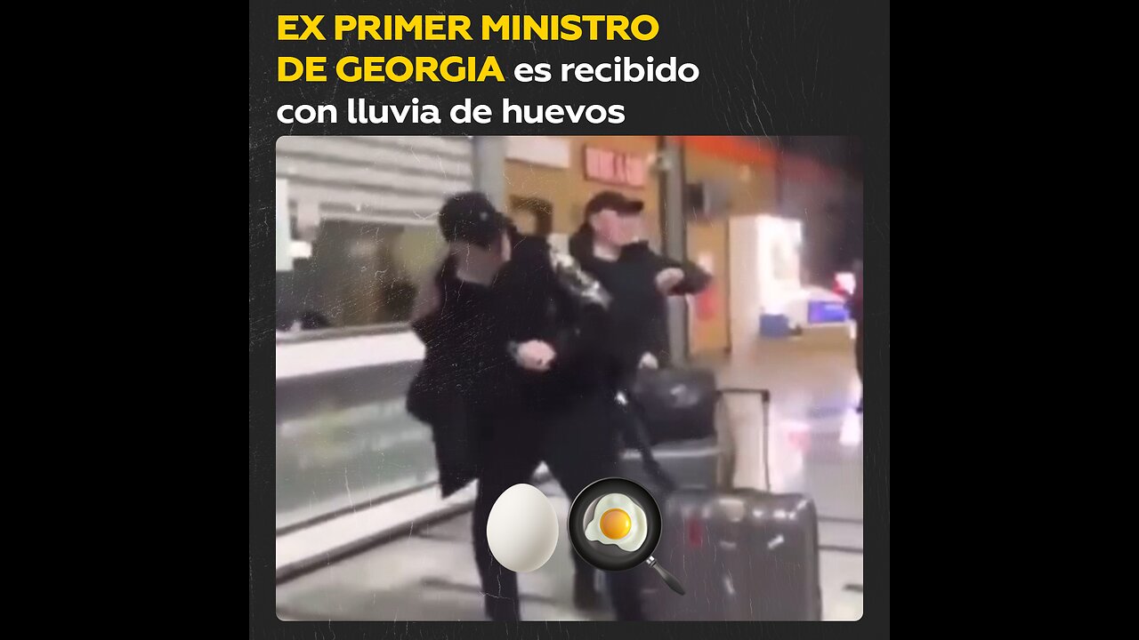 Ex primer ministro de Georgia es atacado con huevos