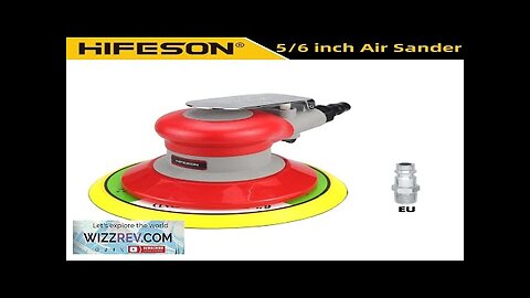 HIFESON 5/6 inch Pneumatic Air Orbital Sander 125/150mm Air Sanding Machine Polisher Review