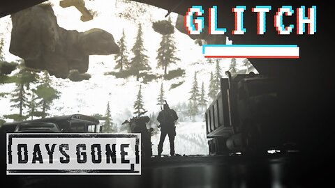 Days Gone: Glitch