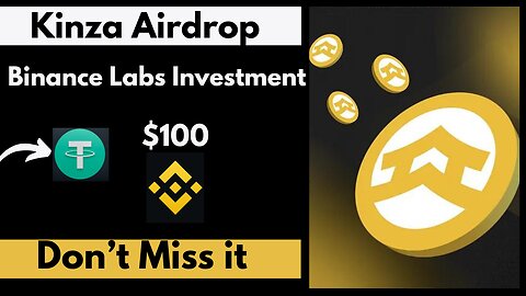 Kinza Airdrop Binance Lab Investment Step By Step Guide