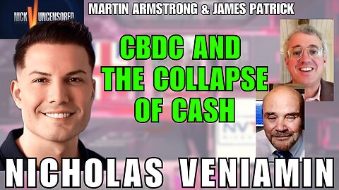 CBDC: The Death of Money? Martin & James Discuss with Nicholas Veniamin