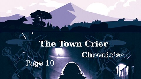 THE TOWN CRIER CHRONICLES - Edition 1 – Page 10