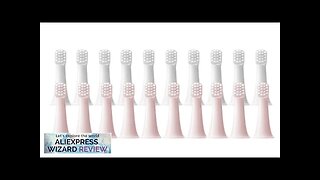 10PCS For XIAOMI MIJIA T100 Replacement Brush Heads Sonic Electric Toothbrush Vacuum Review