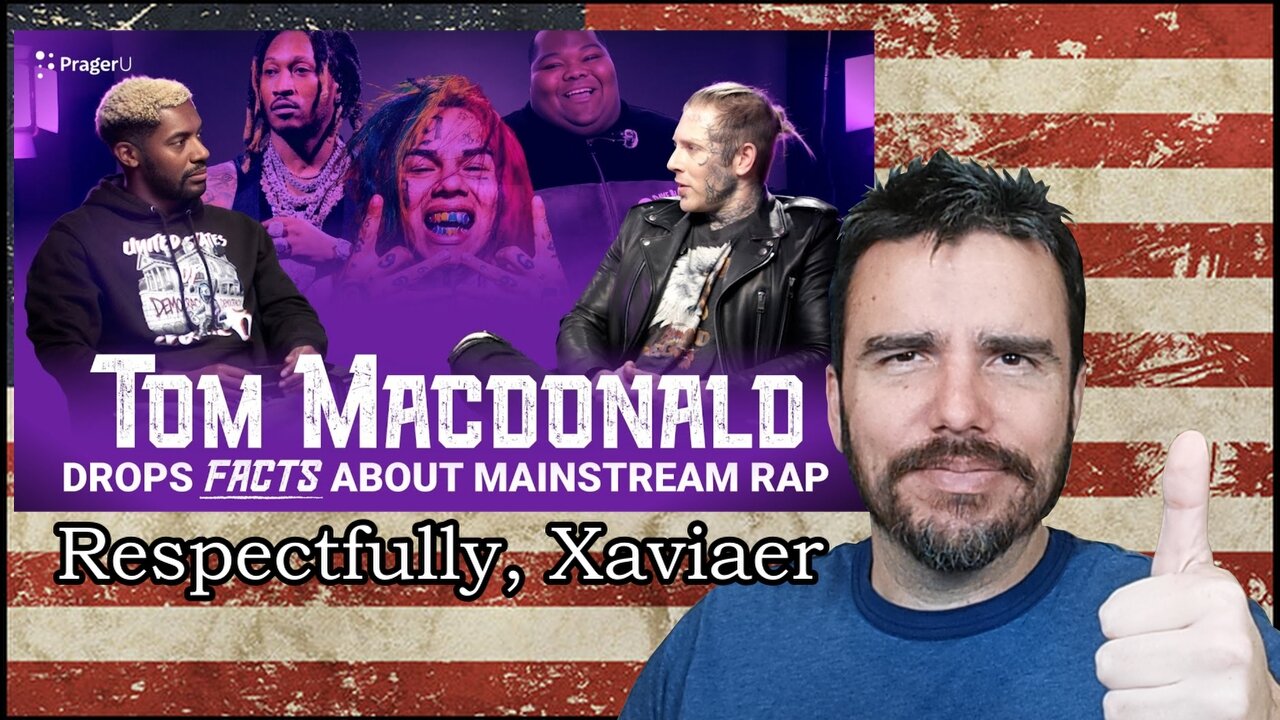 PragerU - Respectfully Xaviaer - "Tom MacDonald Interview" Reaction! #hog #prageru