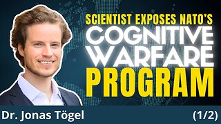 REVEALED: NATO Targets Its OWN Population With Cognitive Warfare! | Dr. Jonas Tögel