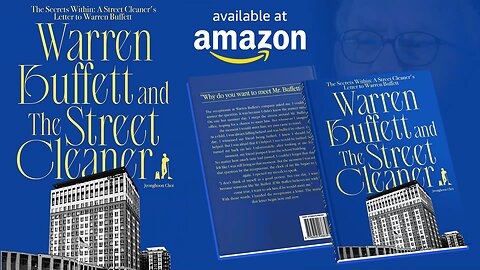 Warren Buffett and The Street Cleaner: The Secrets Within - A Book by Jeong Hoon Choi