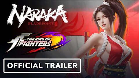 Naraka: Bladepoint x The King of Fighters - Official Collaboration Trailer