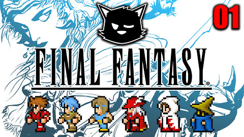 🔴 LIVE - Final Fantasy MARATHON! Playing EVERY Final Fantasy Game In Order! FINAL FANTASY I - 01