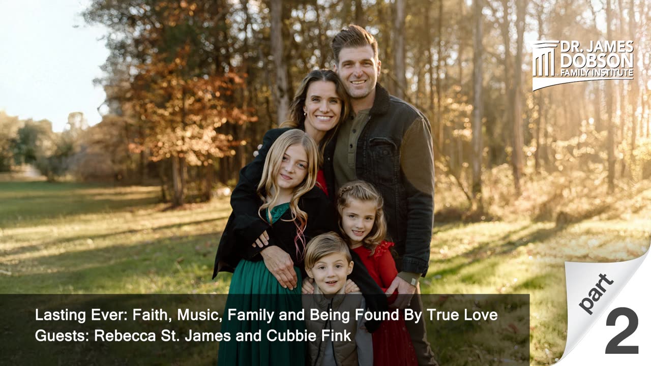 Faith, Music, Family and Being Found By True Love - Part 2 with Rebecca St. James and Cubbie Fink