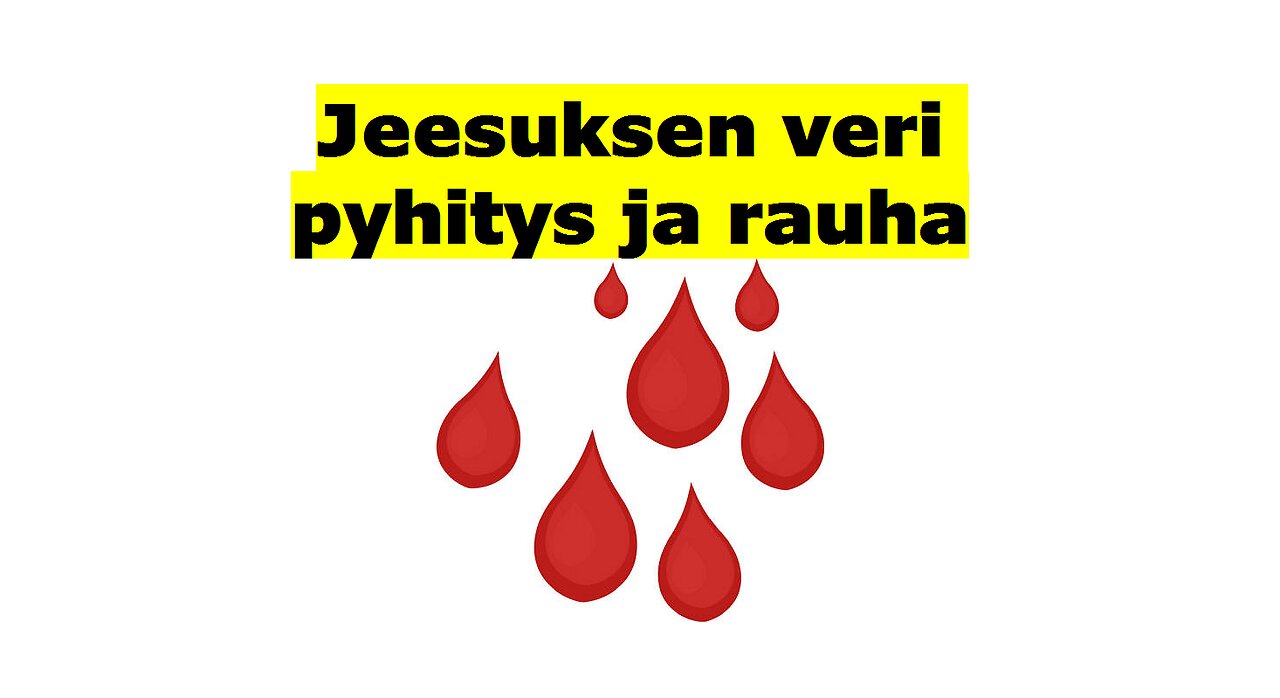 Jeesuksen veri pyhitys ja rauha