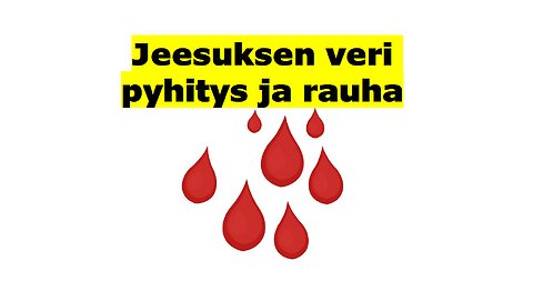 Jeesuksen veri pyhitys ja rauha