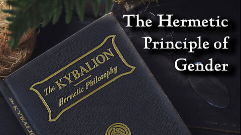 The Hermetic Principle of Gender from The Kybalion