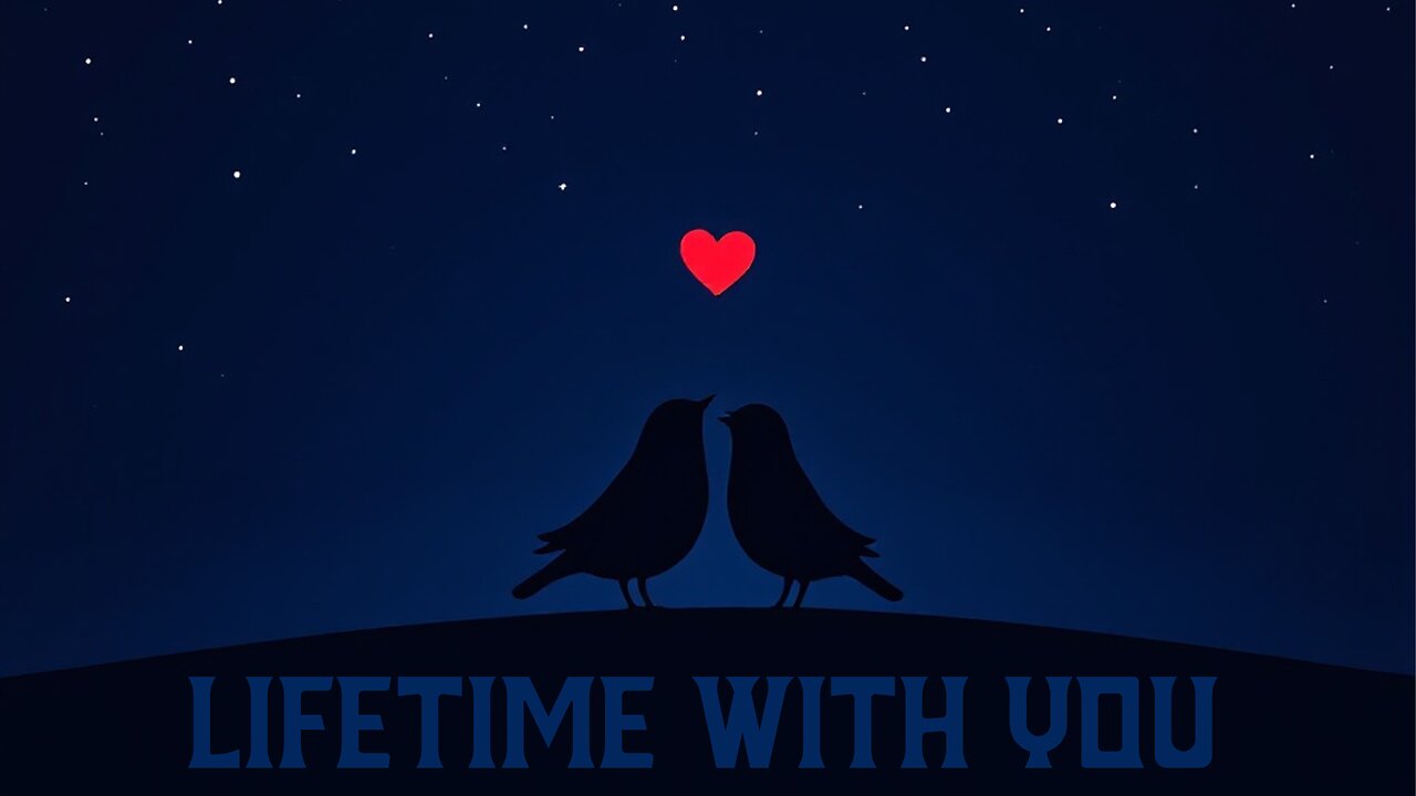 Lifetime With You (Rock Music Ballad Lyric Video)