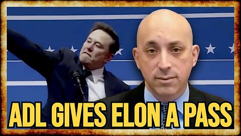 ADL Shows Their LAUGHABLE HYPOCRISY By DEFENDING Elon's "Salute"