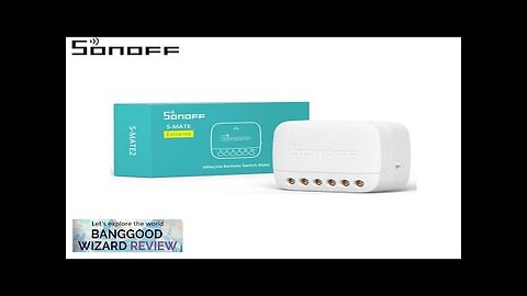 SONOFF S-Mate2 eWeLink Remote Control via Smart Switch for Smart Home Work Review