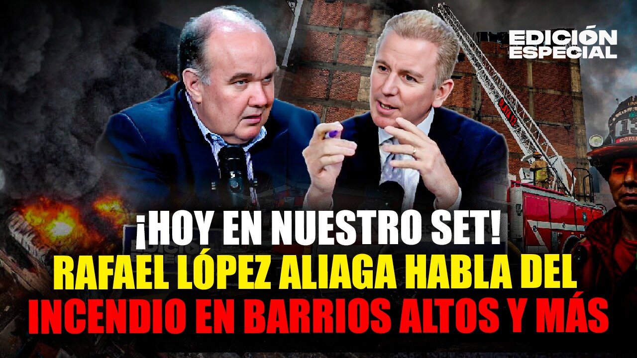 MAR 7 - Rafael López Aliaga se pronuncia en Edición Especial sobre el incendio en Barrios Altos