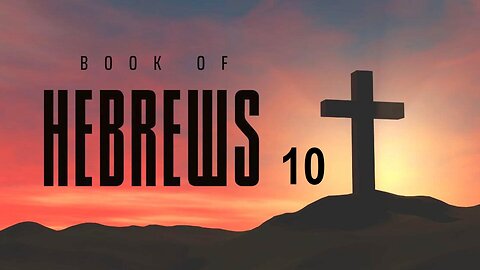 Hebrews - Chapter 10