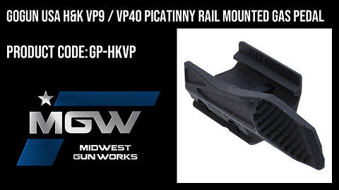 GoGun USA H&K VP9 / VP40 Picatinny Rail Mounted Gas Pedal - GP-HKVP