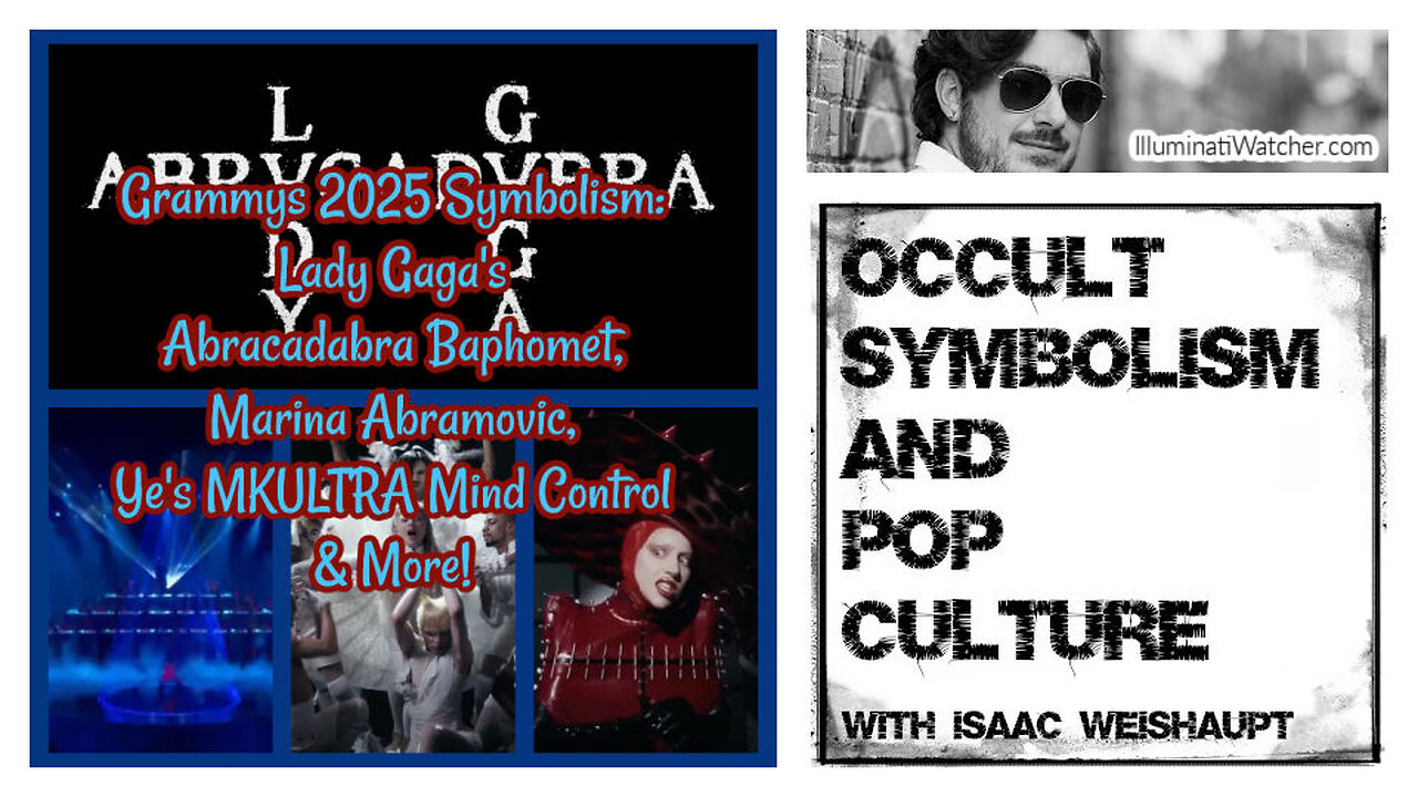 Grammys 2025 Symbolism: Lady Gaga's Abracadabra Baphomet, Abramovic, Ye's MKULTRA & More!