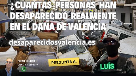 🔍 ¿Cuántas Personas Han Desaparecido REALMENTE en el DANA de Valencia? 🚨