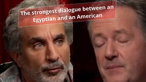 The strongest dialogue between an Egyptian and an American