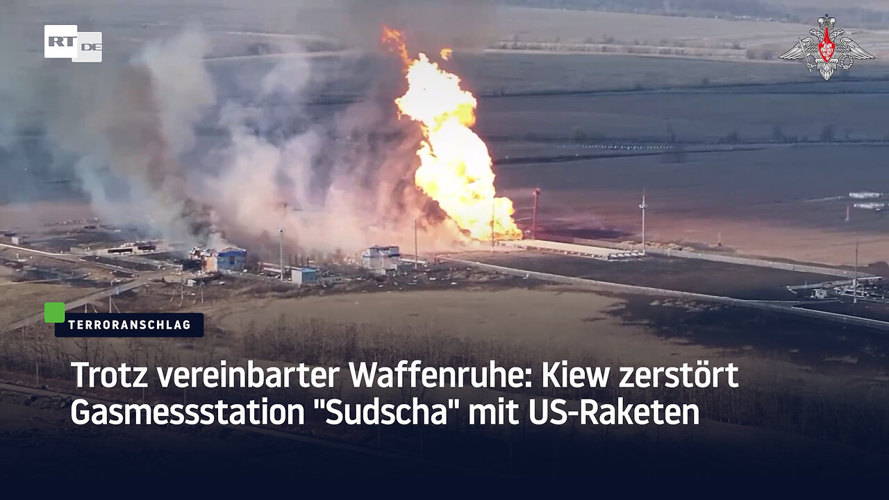 Trotz vereinbarter Waffenruhe: Kiew zerstört Gasmessstation "Sudscha" mit US-Raketen