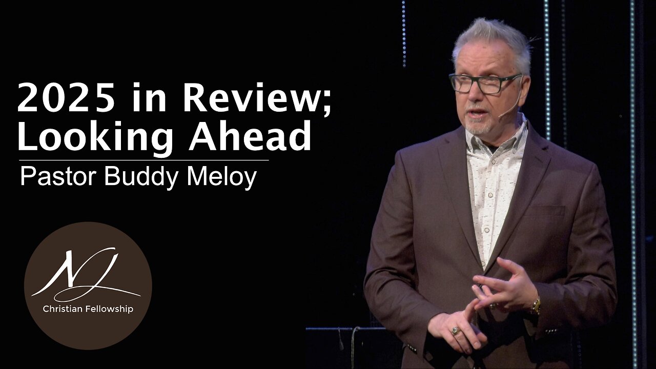 2025 in Review; Looking Ahead - Pastor Buddy