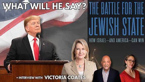 Trump's Address to Congress Pregame & Interview with Author Victoria Coates on the Battle for Israel