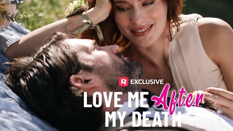 Love Me After My Death Full Movie