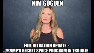 Kim Goguen: Full Situation Update 1/17/25 - Trump's Secret Space Program In Trouble!