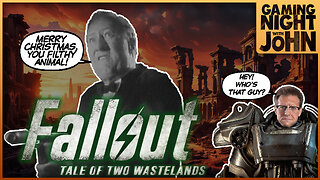 🎮GAME NIGHT!🎮 | FALLOUT - TALE OF TWO WASTELANDS: PART 7!