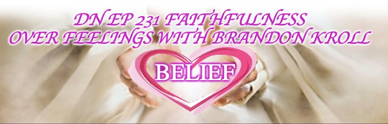Deplorable Nation Ep 231 Faithfulness Over Feelings with Brandon Kroll