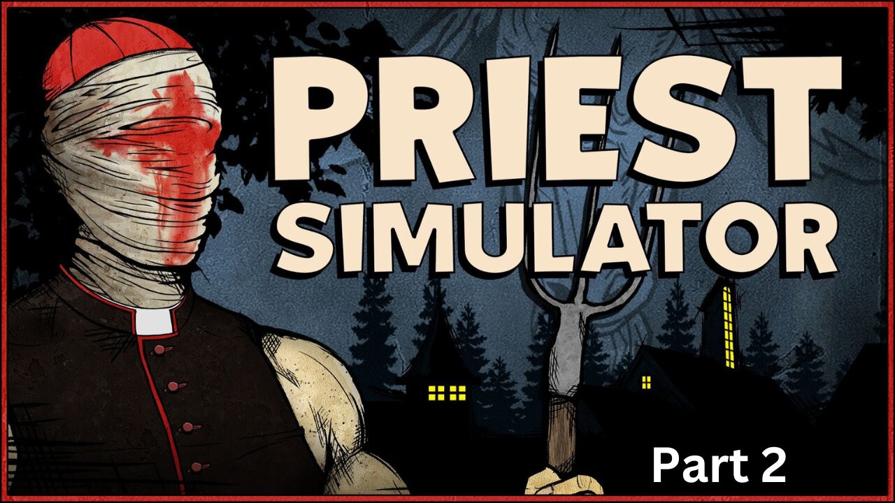 Our First Exorcism┃ Priest Simulator┃ Part 2┃ Weird Game