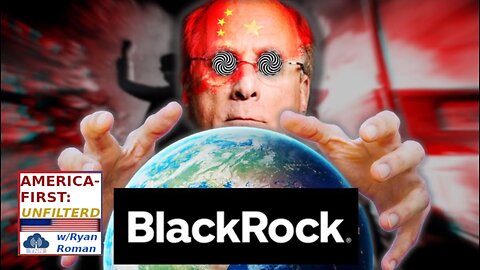 Larry Fink & Blackrock is PURE EVIL | AFU