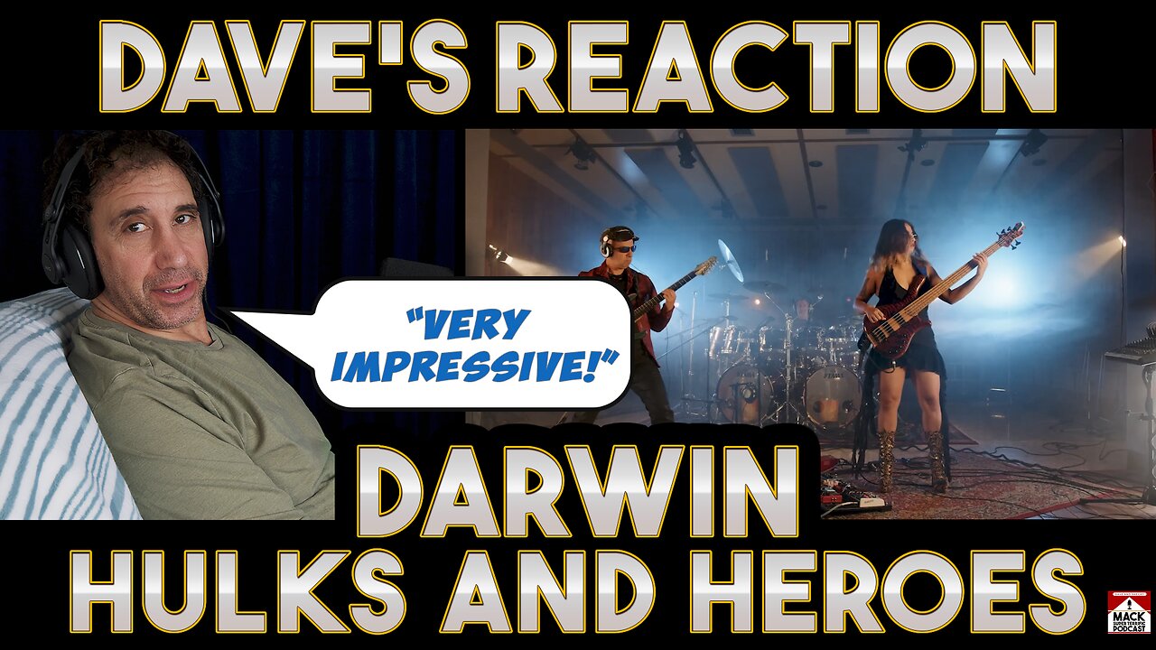 Dave's Reaction: DarWin — Hulks and Heroes