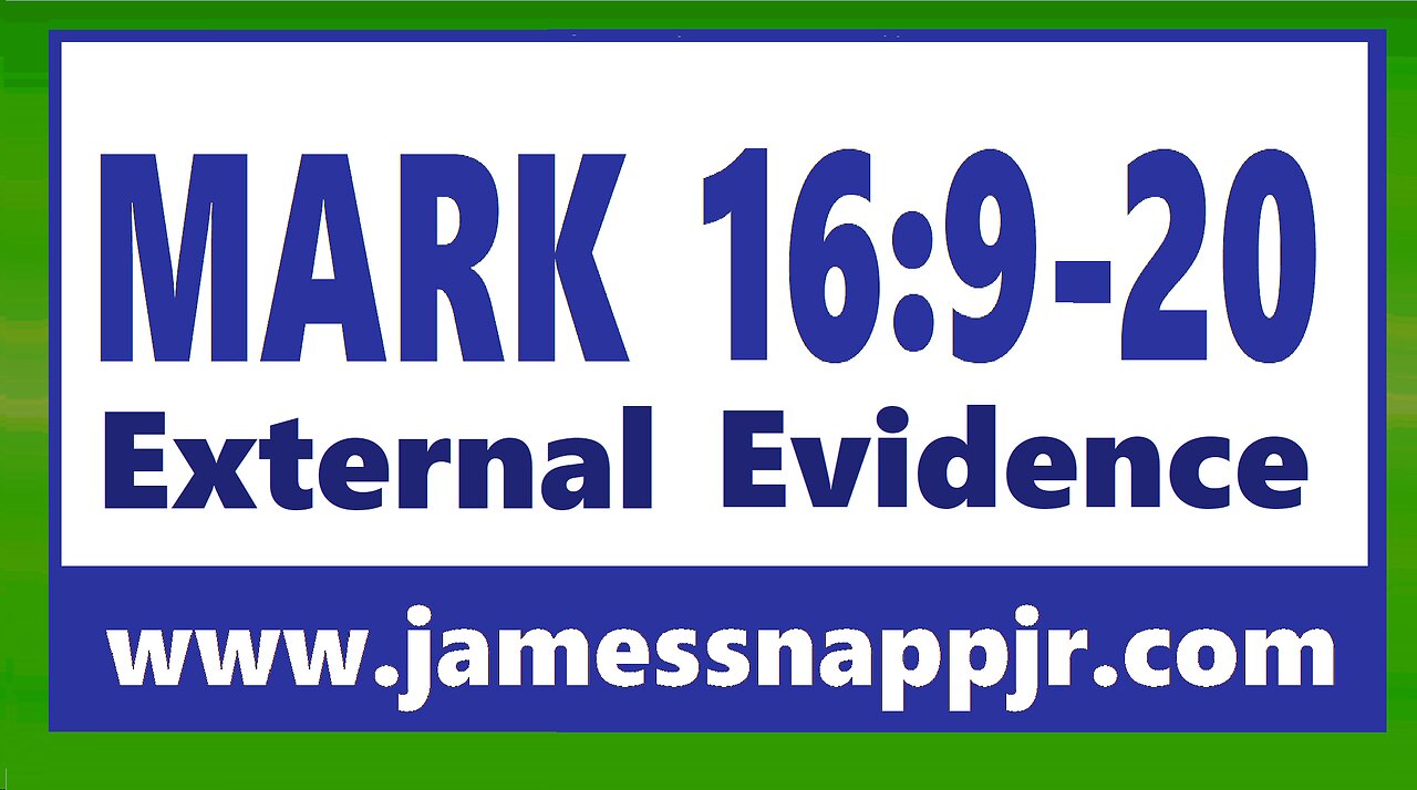 New Testament Textual Analysis 16 - Mark 16:9-20 External Evidence