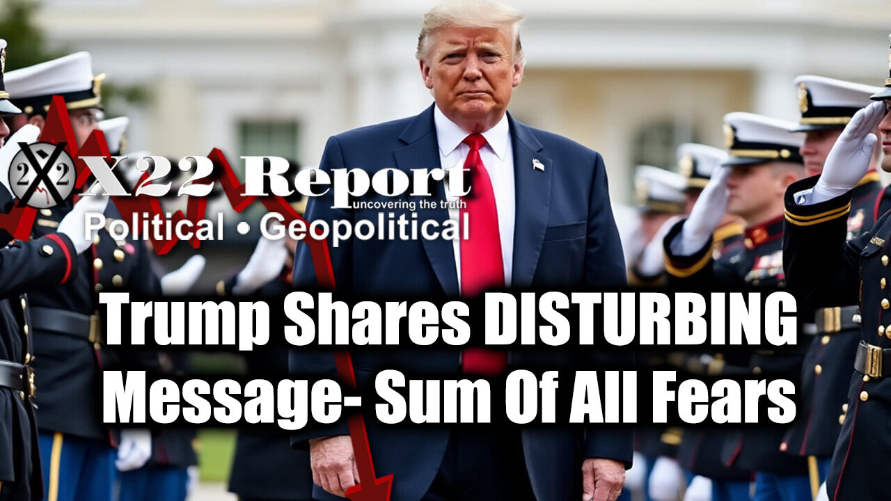 New X22 Report Jan 2 - Trump Shares DISTURBING Message, Sum of All FEARS