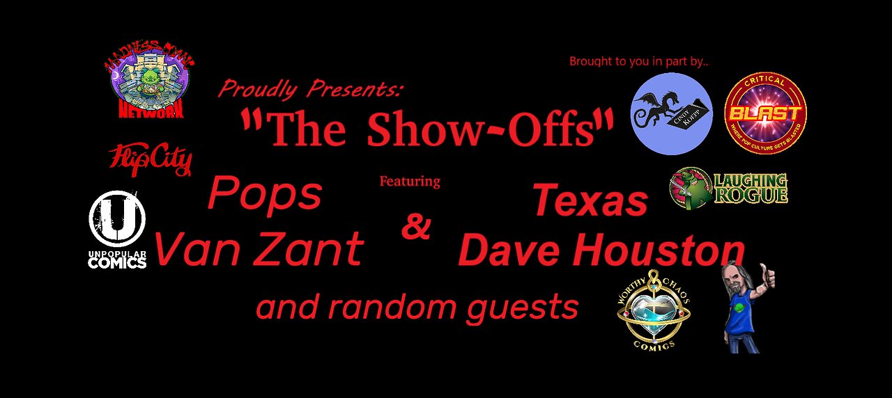 The Show-Offs w/Pops and Texas Dave!! E101