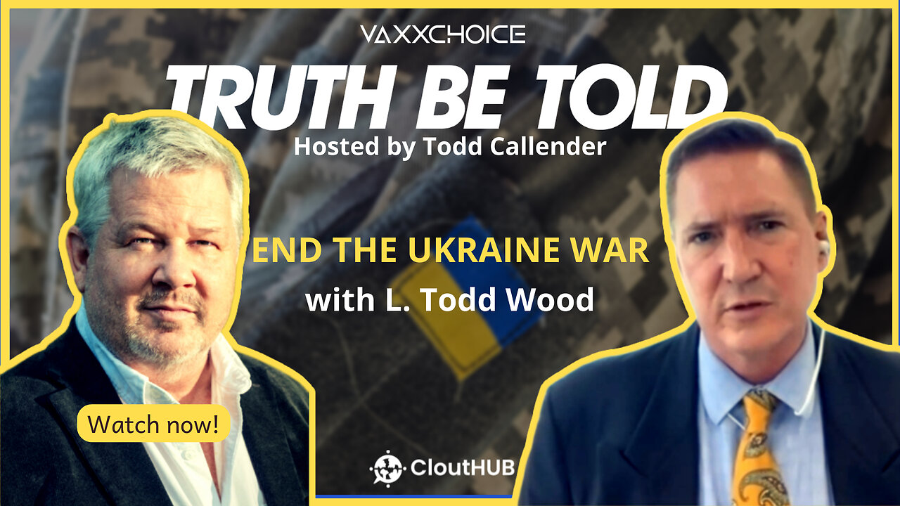 Ending the Ukraine War with L. Todd Wood