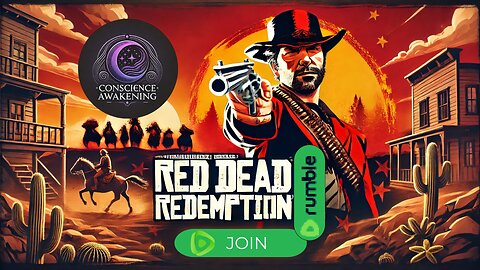 Red Dead Redemption Stream |Conscience Awakening|