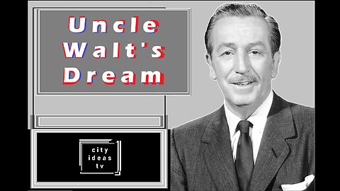 Walt's Dream of EPCOT Episode 1