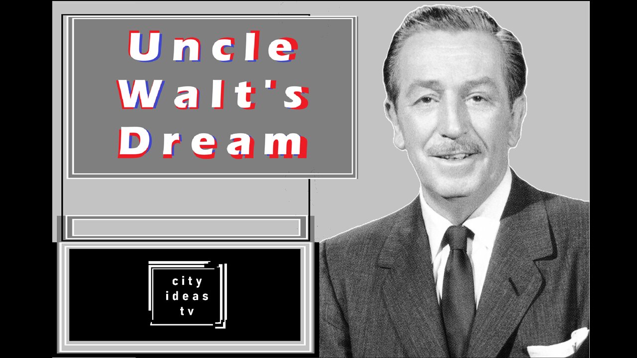 Walt's Dream of EPCOT Episode 1