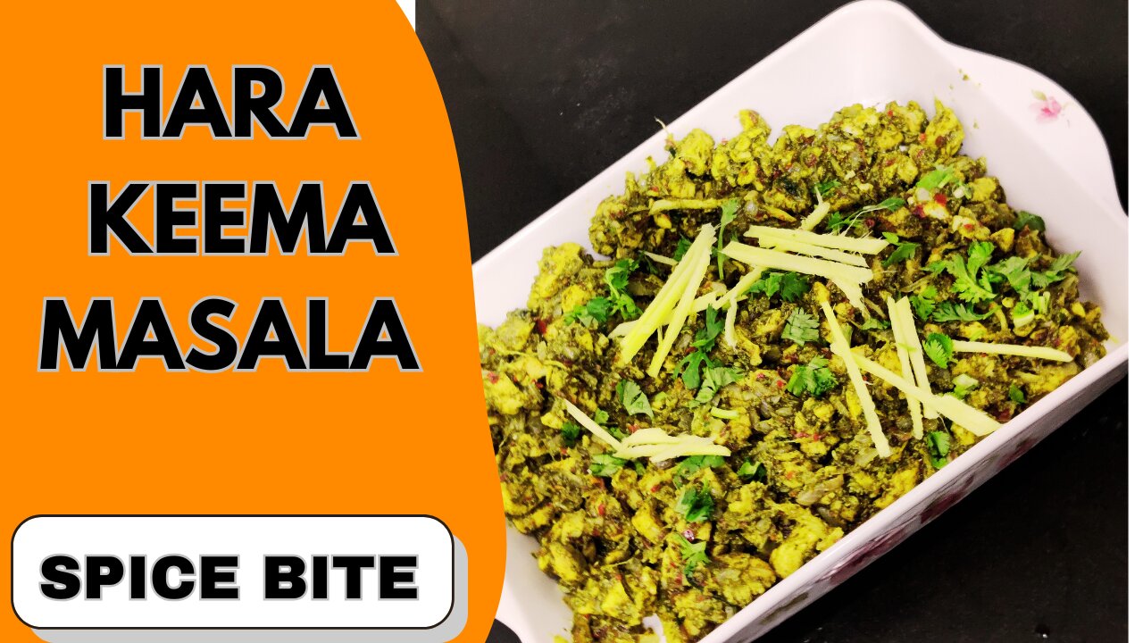 Hara Masala Keema | Green Masala Keema Recipe By Spice Bite