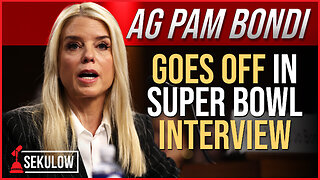 AG Pam Bondi Goes Off in Super Bowl Interview